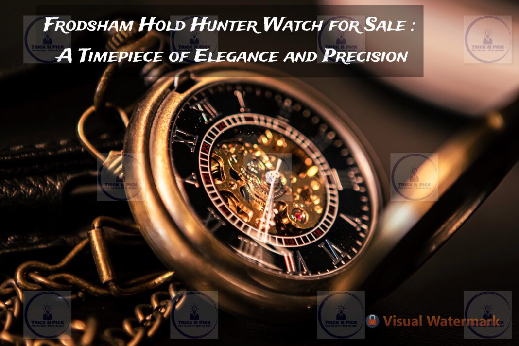 frodsham hold hunter watch for sale