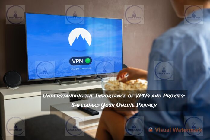 VPNs and Proxies